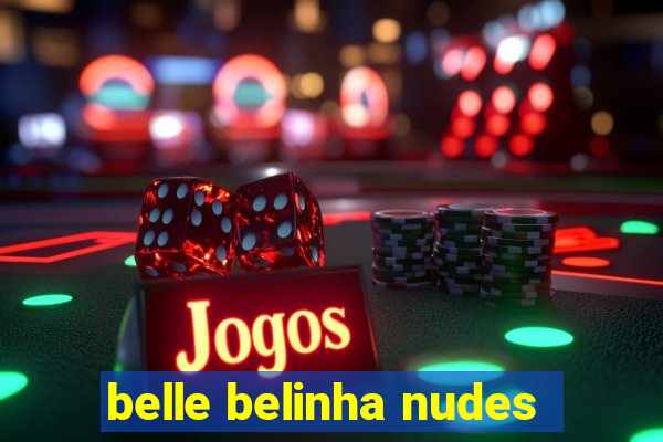 belle belinha nudes